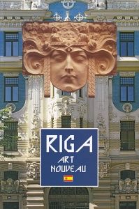 Riga Art Nouveau - imágenes y detalles tradicionales en la arquitectura de Riga