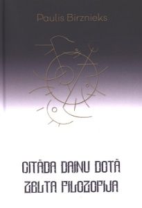 Citāda dainu dotā zelta filozofija