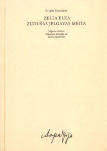 Zelta Elza. Zudušās Jelgavas meita