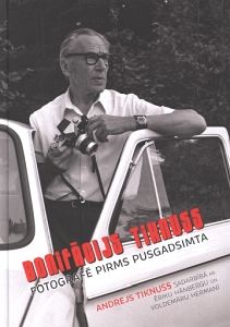 Bonifācijs Tiknuss fotografē pirms pusgadsimta