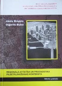 Reģionālā attīstība un prognostika pilsētplānošanas kontekstā