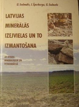 Latvijas minerālās izejvielas un to izmantošana