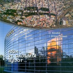 Rīga 21. gadsimtā ieejot