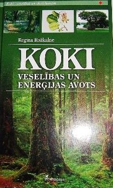 Koki - veselības un enerģijas avots