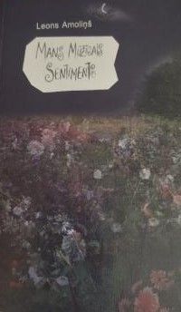 Mans mūžīgais sentiments