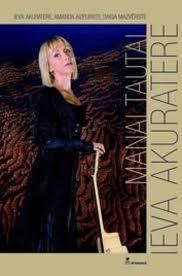 Manai tautai - Ieva Akuratere