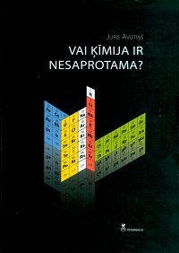 Vai ķīmija ir nesaprotama?