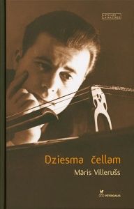 Dziesma čellam Māris Villerušs
