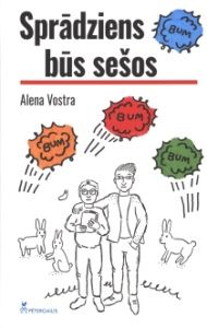 Sprādziens būs sešos