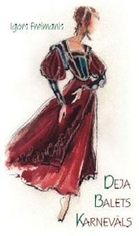 Deja. Balets. Karnevāls