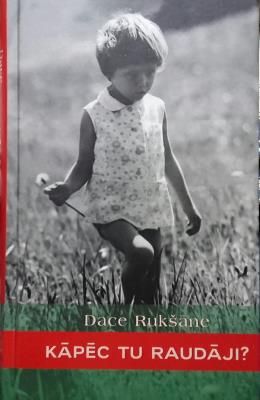 Kāpēc tu raudāji?