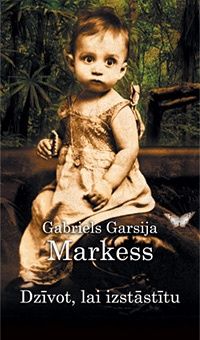 Dzīvot, lai izstāstītu