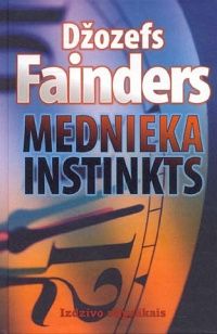 Mednieka instinkts