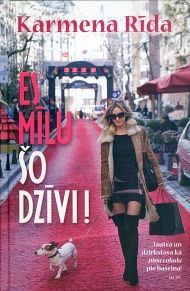 Es mīlu šo dzīvi!