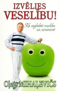 Izvēlies veselību!