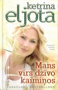 Mans vīrs dzīvo kaimiņos