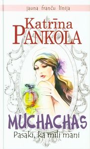 Muchachas. Pasaki, ka mīli mani