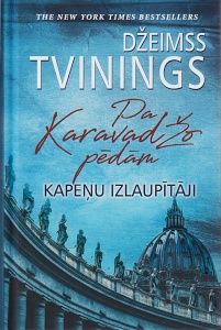 Pa Karavadžo pēdām Kapeņu izlaupītāji