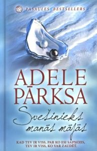 Svešinieks manās mājās