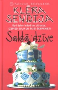 Saldā dzīve