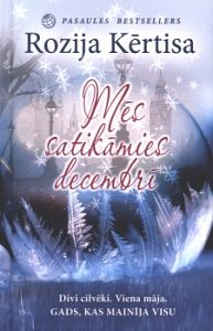 Mēs satikāmies decembrī