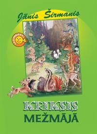 Kriksis mežmājā