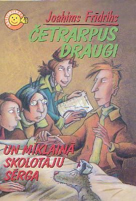 Četrarpus draugi un mīklainā skolotāju sērga