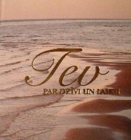 Tev. Par laiku un dzīvi