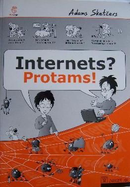 Internets? Protams!