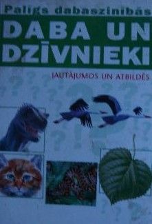 Daba un dzīvnieki jautājumos un atbildēs