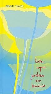 Kādu sapni gribētos tev dāvināt