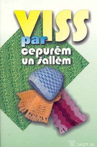 Viss par cepurēm un šallēm