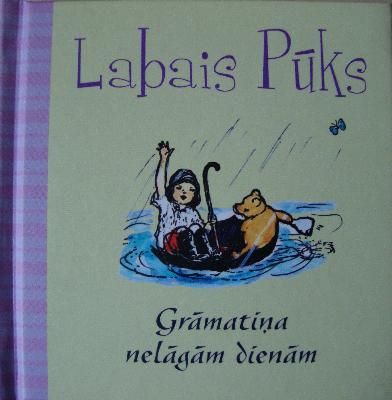 Labais Pūks grāmatiņa nelāgām dienām