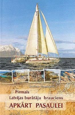 Pirmais Latvijas burātāju brauciens apkārt pasaulei