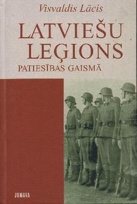 Latviešu leģions patiesības gaismā