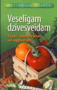 Veselīgam dzīvesveidam