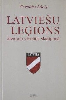 Latviešu leģions ārzemju vērotāju skatījumā