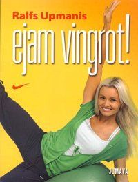 Ejam vingrot!