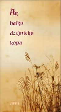 Ar haiku dzejnieku kopā