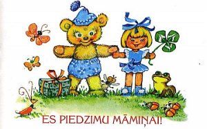 Es piedzimu māmiņai!