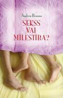 Sekss vai mīlestība?