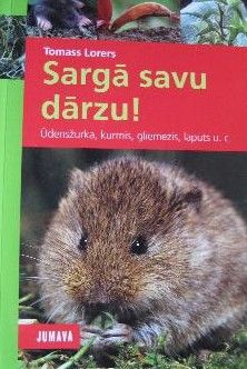 Sargā savu dārzu!
