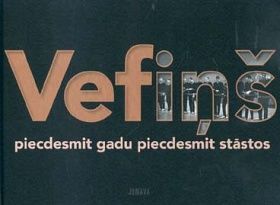 Vefiņš 50 gadu 50 stāstos par basketbolu un ne tikai