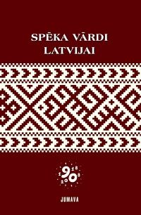 Spēka vārdi Latvijai