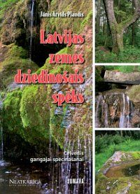 Latvijas zemes dziedinošais spēks