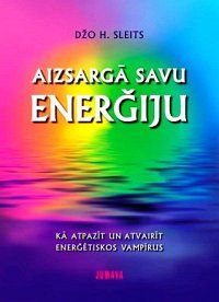 Aizsargā savu enerģiju