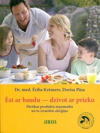 Ēst ar baudu - dzīvot ar prieku