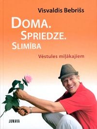 Doma. Spriedze. Slimība