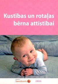 Kustības un rotaļas bērna attīstībai