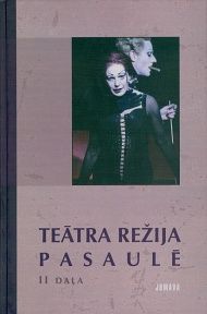 Teātra režija pasaulē - 2